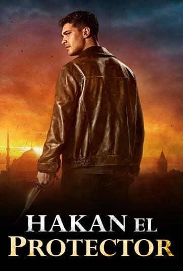 Ver novela turca Hakan el protector en español capitulos completos gratis